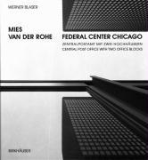 Mies van der Rohe, Federal Center Chicago