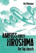 Barfuß durch Hiroshima 2