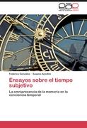 Ensayos sobre el tiempo subjetivo