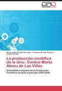 La producción científica de la Univ. Central Marta Abreu de Las Villas