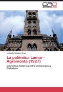 La polémica Lamar - Agramonte (1927)