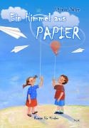 Ein Himmel aus PAPIER - Roman für Kinder