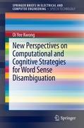 New Perspectives on Computational and Cognitive Strategies for Word Sense Disambiguation