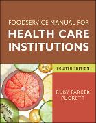 Foodservice Manual for Health Care Institutions