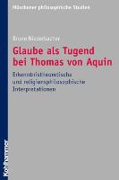 Glaube als Tugend bei Thomas von Aquin