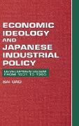 Economic Ideology and Japanese Industrial Policy