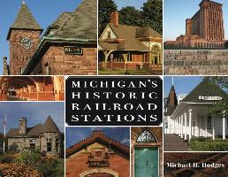 Michigan's Historic Railroad Stations