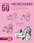 Draw 50 Princesses