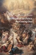 The People of the Prince, the Coming One!