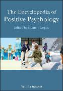 The Encyclopedia of Positive Psychology