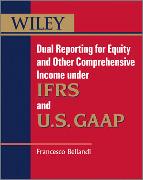 Dual Reporting for Equity and Other Comprehensive Income under IFRSs and U.S. GAAP