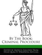 By the Book: Criminal Procedure