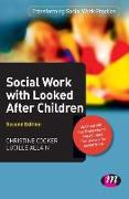 Social Work with Looked After Children