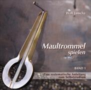 Maultrommel spielen - Band 1