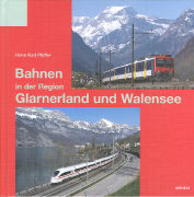 Bahnen in der Region Glarnerland und Walensee