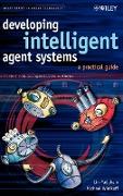Developing Intelligent Agent Systems