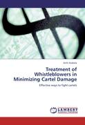 Treatment of Whistleblowers in Minimizing Cartel Damage