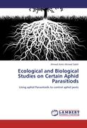 Ecological and Biological Studies on Certain Aphid Parasitiods