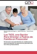 Las TICS, una Opción Para Orientar a Padres de Familia en Preescolar