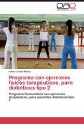 Programa con ejercicios físicos terapéuticos, para diabéticos tipo 2