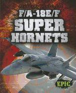 F/A-18e/F Super Hornets