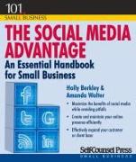 The Social Media Advantage: An Essential Handbook for Small Business