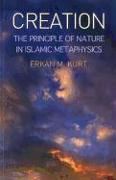 Creation: The Principle of Nature in Islamic Metaphysics