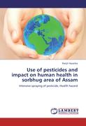 Use of pesticides and impact on human health in sorbhug area of Assam