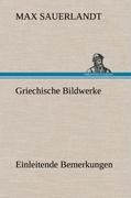 Griechische Bildwerke