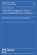 Patientenversorgung verbessern durch interdisziplinäre Kooperation