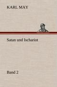 Satan und Ischariot 2