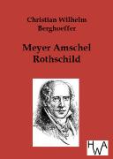 Meyer Amschel Rothschild