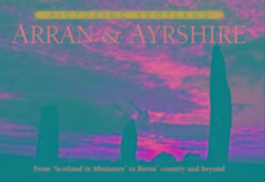 Arran & Ayrshire: Picturing Scotland