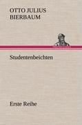 Studentenbeichten. Erste Reihe