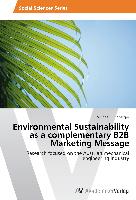 Environmental Sustainability as a complementary B2B Marketing Message