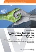 Erneuerbare Energie der Wettbewerbsfaktor der Zukunft