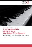 La Función de la Música en la Sociedad P´urhépecha