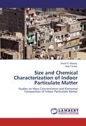 Size and Chemical Characterization of Indoor Particulate Matter