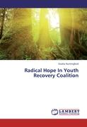 Radical Hope In Youth Recovery Coalition