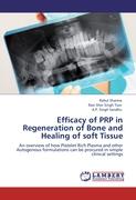 Efficacy of PRP in Regeneration of Bone and Healing of soft Tissue