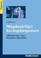 Pflegebedürftig?! Das Angehörigenbuch