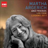 Argerich & Friends Live From Lugano 2011