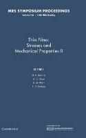 Thin Films: : Volume 188: Stresses and Mechanical Properties II