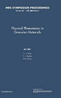 Physical Phenomena in Granular Materials: Volume 195