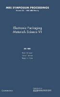 Electronic Packaging Materials Science VII: Volume 323