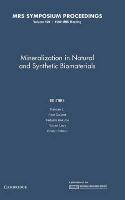 Mineralization in Natural and Synthetic Biomaterials: Volume 599