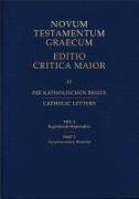 Catholic Letters Part 2: Supplementary Materials: Novum Testamentum Graecum Editio Critica Maior