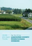 New Ways to Enjoy Lancaster County Pennsylvania Cooking