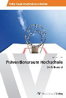 Präventionsraum Hochschule