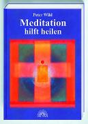 Meditation hilft heilen